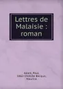 Lettres de Malaisie - Paul Adam