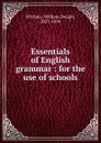 Essentials of English grammar - Whitney William Dwight