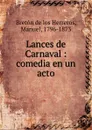 Lances de Carnaval - Manuel Bretón de los Herreros