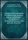 Asepsis and antisepsis. in abdominal surgery and gynaecology - Henry MacNaughton-Jones