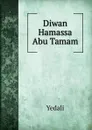 Diwan Hamassa Abu Tamam - Yedali