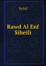 Rawd Al Enf Siheili - Yedali