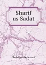 Sharif us Sadat - Shaib Umar Dolatabadi