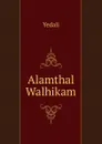 Alamthal Walhikam - Yedali