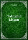 Tathghif Lissan - Yedali