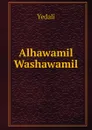Alhawamil Washawamil - Yedali