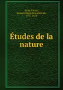 Etudes de la nature - Jacques Henri Bernardin de Saint-Pierre