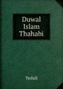 Duwal Islam Thahabi - Yedali