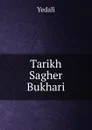 Tarikh Sagher Bukhari - Yedali