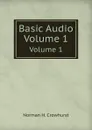 Basic Audio. Volume 1 - N.H. Crowhurst