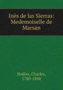 Ines de las Sierras - Charles Nodier