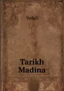 Tarikh Madina - Yedali