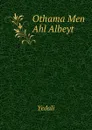 Othama Men Ahl Albeyt - Yedali
