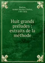 Huit grands preludes - Robert Nicolas Charles Bochsa