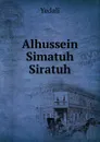 Alhussein Simatuh Siratuh - Yedali