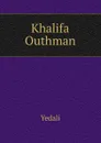 Khalifa Outhman - Yedali