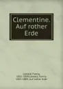 Clementine. Auf rother Erde - Fanny Lewald