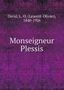 Monseigneur Plessis - Laurent-Olivier David