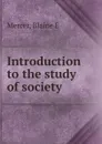 Introduction to the study of society - Blaine E. Mercer