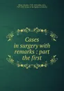 Cases in surgery - Charles White