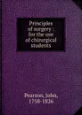 Principles of surgery - John Pearson