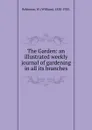 The Garden - W. Robinson