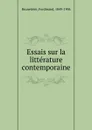 Essais sur la litterature contemporaine - Ferdinand Brunetière