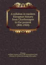 A syllabus in modern European history from Charlemagne to the present. 800-1920 - William Thomas Morgan