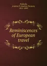 Reminiscences of European travel - Andrew P. Peabody