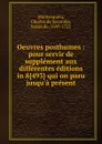 Oeuvres posthumes de Montesquieu - Baron de Montesquieu