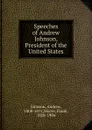 Speeches - Andrew Johnson