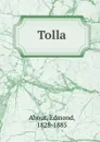 Tolla - Edmond About