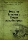 Sous les lauriers - Eugène Marie Melchior Vogüé