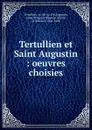 Tertullien et Saint Augustin - Désiré Nisard