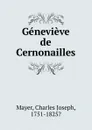 Genevieve de Cernonailles - Charles Joseph Mayer