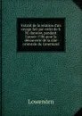 Extrait de la relation d.un voyage fait par ordre de S.M. danoise, pendant l.annee 1786 pour la decouverte de la cote orientale du Groenland - Lowenörn