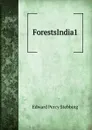 ForestsIndia1 - Edward Percy Stebbing