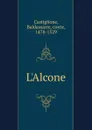 L'Alcone - Baldassarre Castiglione