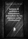 Lettere di politica e letteratura - Cesare Balbo