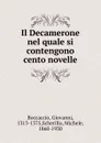 Il Decamerone nel quale si contengono cento novelle - Boccaccio Giovanni