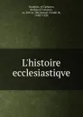 L.histoire ecclesiastique - Eusebius