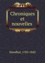 Chroniques et nouvelles - Stendhal