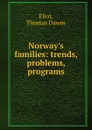 Norway.s families - Thomas Dawes Eliot