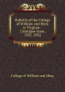 Bulletin of the College of William and Mary in Virginia-Catalogue Issue, 1951-1952 - College of William and Mary