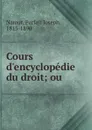 Cours d.encyclopedie du droit - Parfait Joseph Namur