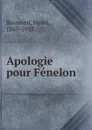 Apologie pour Fenelon - Henri Bremond