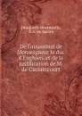 De l.assassinat de Monseigneur le duc d.Enghien - N.G. de Marguerit-Montmeslin