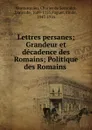 Lettres persanes - Charles de Secondat Montesquieu