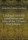 Catalogue - Halifax N. S. Citizens' Free Library