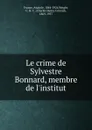 Le crime de Sylvestre Bonnard, membre de l.institut - Анатоль Франс